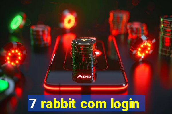 7 rabbit com login